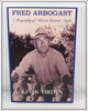 Fred Arbogast A Biography Of Akron's Greatest Angler
