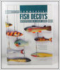 Commercial Fish Decoys Identification And Value Guide