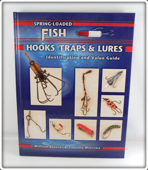 Spring Loaded Fish Hooks, Traps & Lures Identification & Value Guide