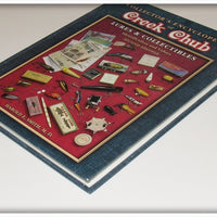Collector's Encyclopedia Of Creek Chub Lures & Collectibles