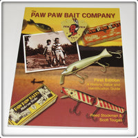 The Paw Paw Bait Company First Edition A History, Value & Identification Guide