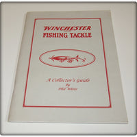 Winchester Fishing Tackle A Collector's Guide