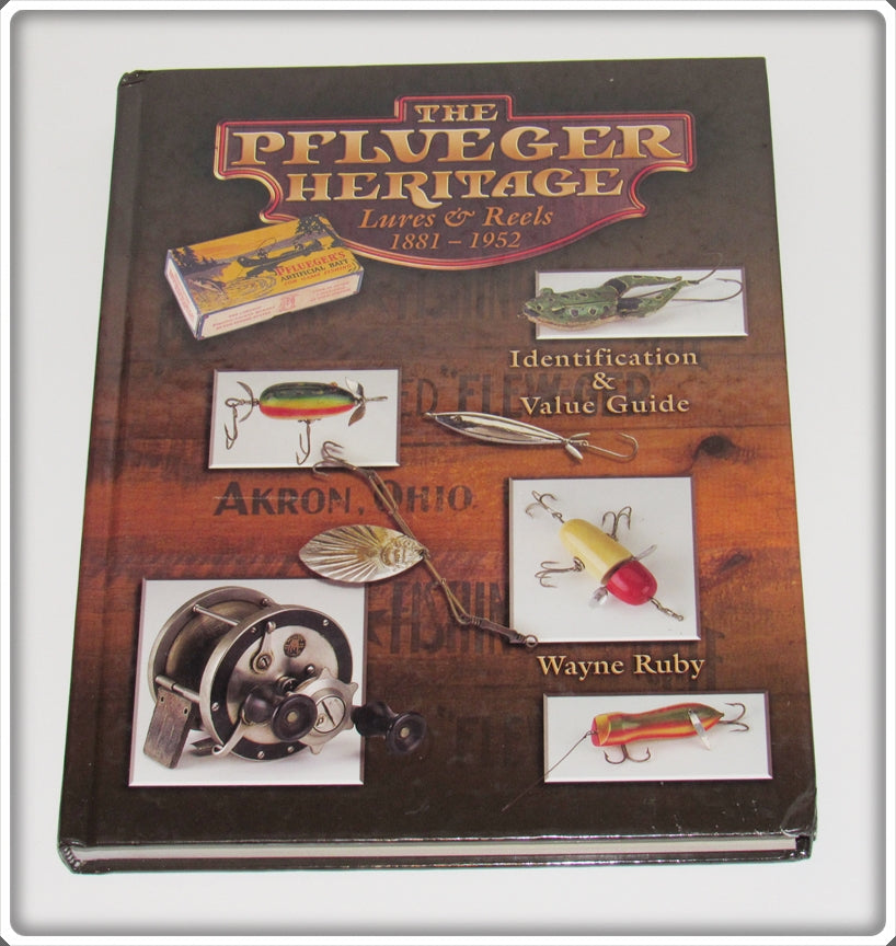 The Pflueger Heritage Identification & Value Guide